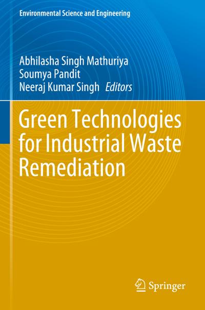 Green Technologies for Industrial Waste Remediation