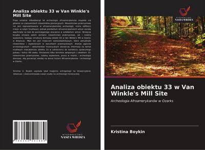 Analiza obiektu 33 w Van Winkle’s Mill Site