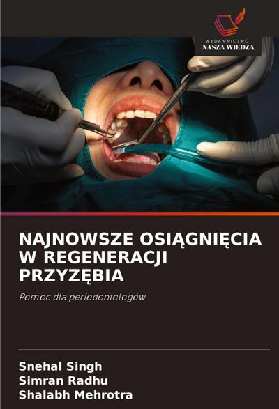 NAJNOWSZE OSI¿GNI¿CIA W REGENERACJI PRZYZ¿BIA