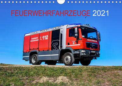 Feuerwehrfahrzeuge (Wandkalender 2021 DIN A4 quer)