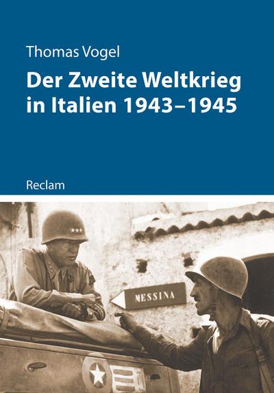 Der Zweite Weltkrieg in Italien 1943-1945