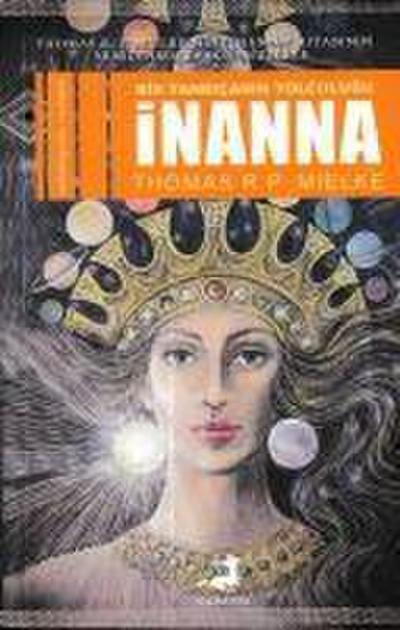 Inanna - Bir Tanricanin Yolculugu