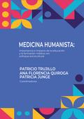Medicina humanista: Importancia e impacto de la educación y la formación médica con enfoque sociocultural