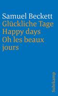 Glückliche Tage/Happy Days/Oh les beaux jours