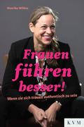 Frauen führen besser!