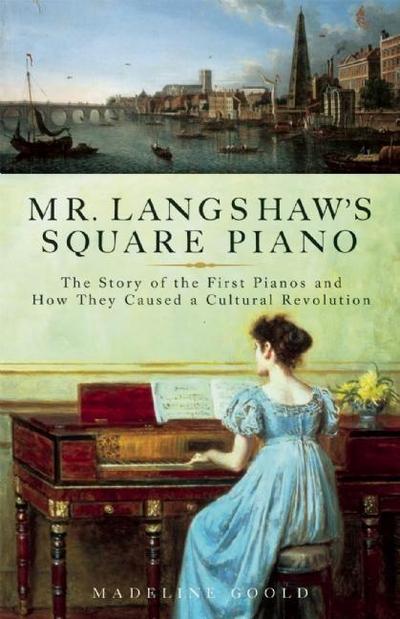 Mr. Langshaw’s Square Piano