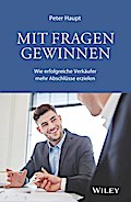Mit Fragen gewinnen: Wie erfolgreiche Verkäufer mehr Abschlüsse erzielen