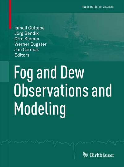 Fog and Dew Observations and Modeling