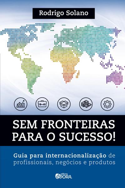 Sem fronteiras para o sucesso