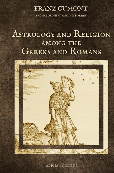 Astrology and Religion among the Greeks and Romans