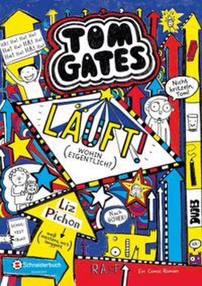 Tom Gates 9 - Läuft! (Wohin eigentlich?)
