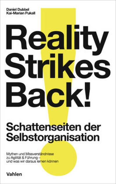 Reality strikes back - Schattenseiten der Selbstorganisation