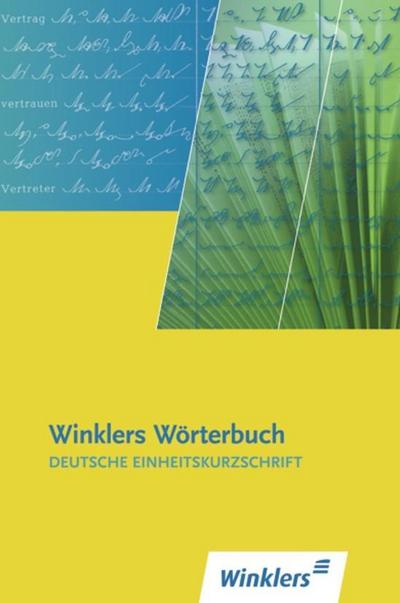 Winklers Wörterbuch der Deutschen Einheitskurzschrift