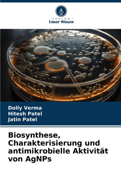 Biosynthese, Charakterisierung und antimikrobielle Aktivität von AgNPs