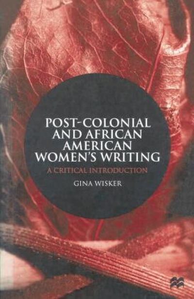 Post-Colonial and African American Women’s Writing