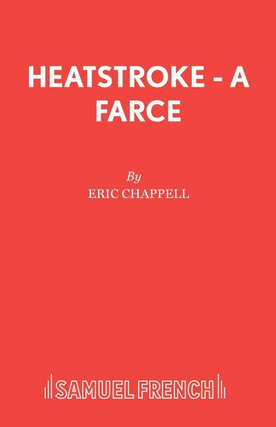 Heatstroke - A Farce