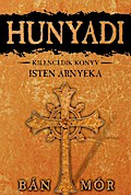 Hunyadi - Isten árnyéka