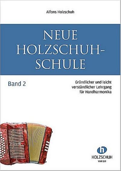 Neue Holzschuh-Schule Band 2für diatonische Handharmonika