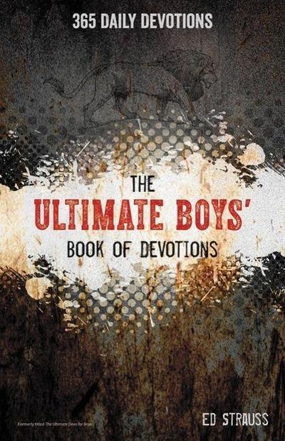 The Ultimate Boys’ Book of Devotions