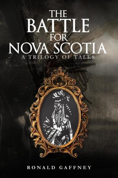 The Battle for Nova Scotia