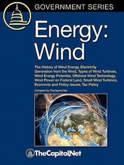 Energy: Wind: The History of Wind Energy, Electricity Generation from the Wind, Types of Wind Turbines, Wind Energy Potential