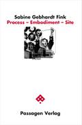 Process - Embodiment - Site
