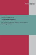Angst im Gesprach: Eine gesprachsanalytische Studie zur kommunikativen Darstellung von Angst Katrin Lindemann Author