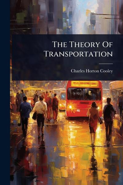 The Theory Of Transportation