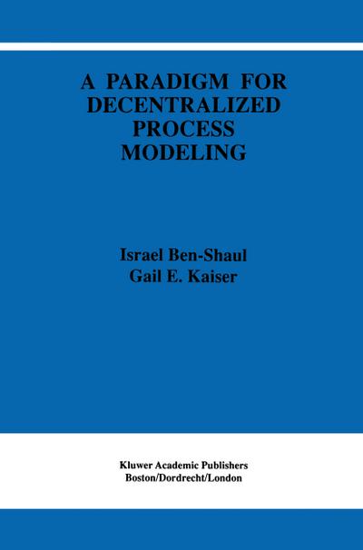 A Paradigm for Decentralized Process Modeling