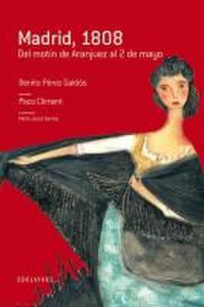 Madrid, 1808 : del motín de Aranjuez al 2 de mayo