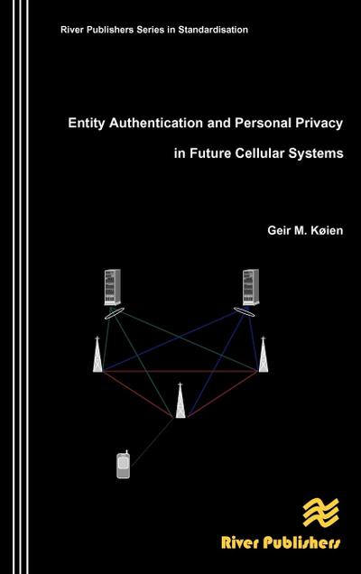 Entity Authentication and Personal Privacy in Future Cellular Systems