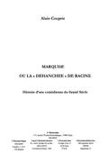 Marquise ou la dehanchee de racine