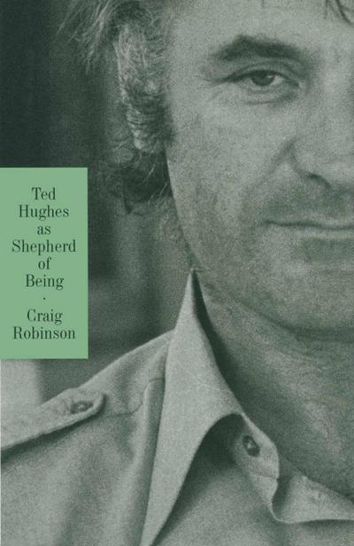 Ted Hughes As Shepherd Of Being