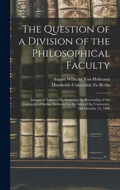 The Question of a Division of the Philosophical Faculty