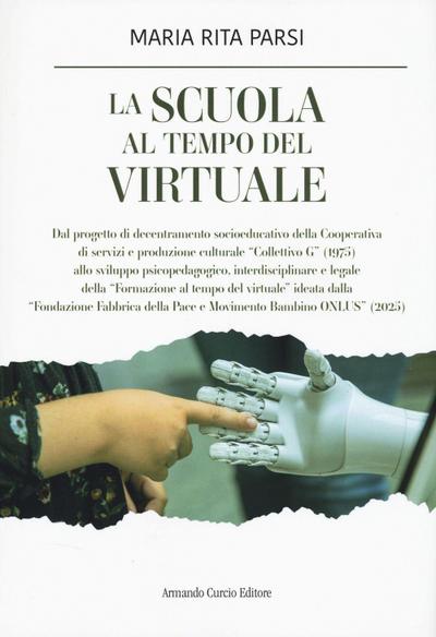 La scuola al tempo del virtuale. Il progetto sociale ’La scuola al centro’