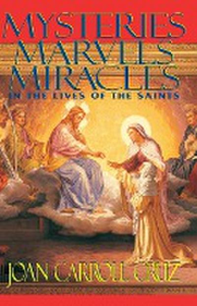 Mysteries, Marvels and Miracles