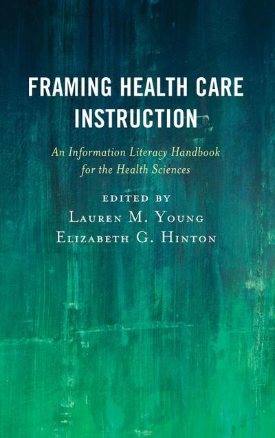 Framing Health Care Instruction