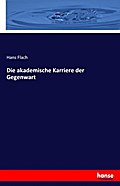Die akademische Karriere der Gegenwart