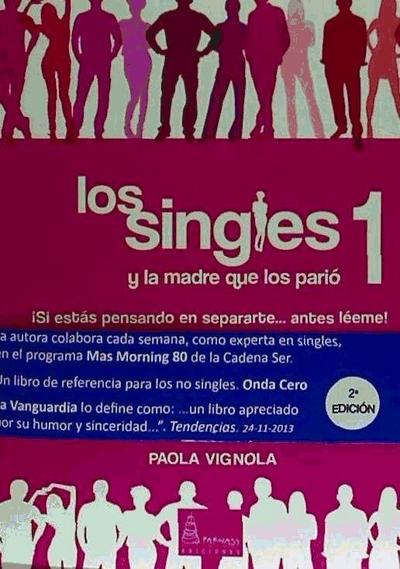 Vignola, P: Singles y la madre que los parió