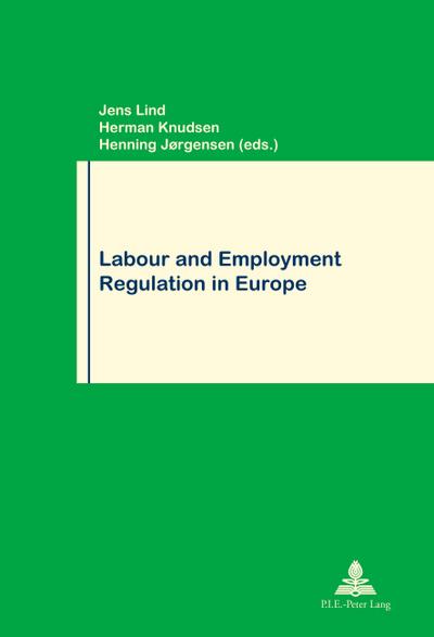 Labour and Employment Regulation in Europe