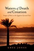 Waters of Death and Creation