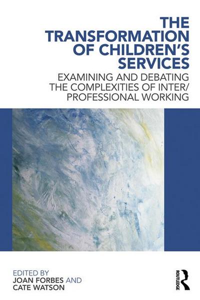 The Transformation of Children’s Services