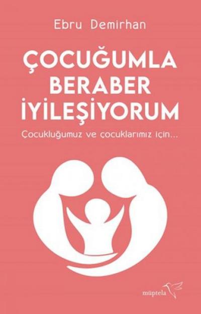Cocugumla Beraber Iyilesiyorum