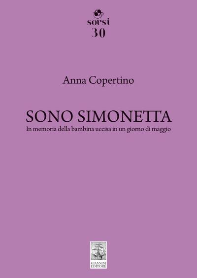 Sono Simonetta. In memoria della bambina uccisa in un giorno di maggio