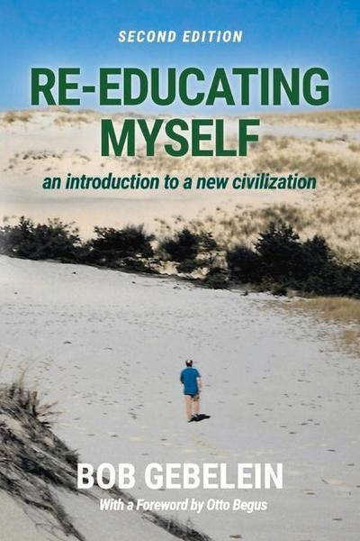 Re-Educating Myself: An Introduction to a New Civilization
