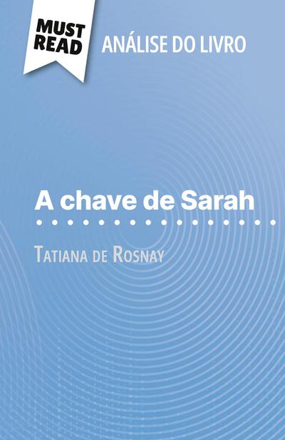 A chave de Sarah de Tatiana de Rosnay (Análise do livro)