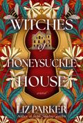 Witches of Honeysuckle House