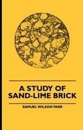 A Study Of Sand-Lime Brick