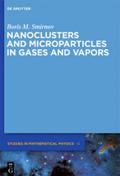 Nanoclusters and Microparticles in Gases and Vapors