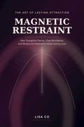 Magnetic Restraint